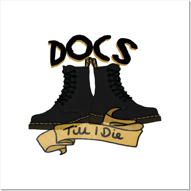 Docs Till I Die Wall Art by BasicBeach